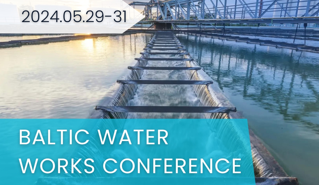 „Baltijos Šalių Vandentvarka 2024“ (Baltic Water Works Conference 2024)